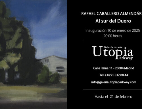 Exposición de Caballero Almendáriz «Al sur del Duero» en la Galería Utopia Parkway de Madrid